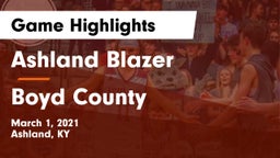 Ashland Blazer  vs Boyd County  Game Highlights - March 1, 2021