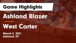 Ashland Blazer  vs West Carter  Game Highlights - March 9, 2021