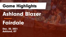 Ashland Blazer  vs Fairdale Game Highlights - Dec. 20, 2021