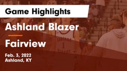 Ashland Blazer  vs Fairview  Game Highlights - Feb. 3, 2022