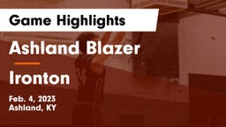 Ashland Blazer  vs Ironton  Game Highlights - Feb. 4, 2023