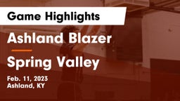 Ashland Blazer  vs Spring Valley  Game Highlights - Feb. 11, 2023
