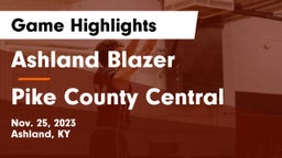 Ashland Blazer  vs Pike County Central  Game Highlights - Nov. 25, 2023
