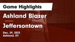Ashland Blazer  vs Jeffersontown  Game Highlights - Dec. 29, 2023