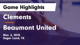 Clements  vs Beaumont United Game Highlights - Nov. 6, 2018