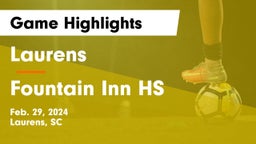 Laurens  vs  Fountain Inn HS Game Highlights - Feb. 29, 2024
