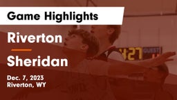 Riverton  vs Sheridan  Game Highlights - Dec. 7, 2023