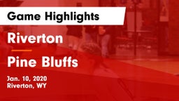 Riverton  vs Pine Bluffs  Game Highlights - Jan. 10, 2020
