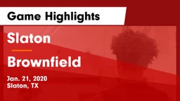 Slaton  vs Brownfield  Game Highlights - Jan. 21, 2020