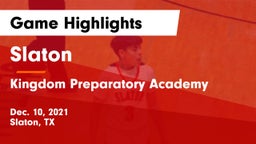 Slaton  vs Kingdom Preparatory Academy Game Highlights - Dec. 10, 2021