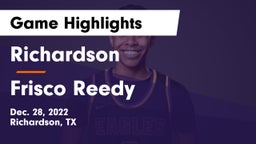 Richardson  vs Frisco Reedy Game Highlights - Dec. 28, 2022