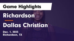 Richardson  vs Dallas Christian Game Highlights - Dec. 1, 2023