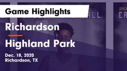 Richardson  vs Highland Park  Game Highlights - Dec. 18, 2020