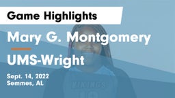 Mary G. Montgomery  vs UMS-Wright  Game Highlights - Sept. 14, 2022