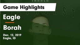 Eagle  vs Borah  Game Highlights - Dec. 12, 2019