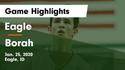 Eagle  vs Borah  Game Highlights - Jan. 25, 2020