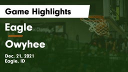 Eagle  vs Owyhee  Game Highlights - Dec. 21, 2021