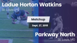 Matchup: Ladue  vs. Parkway North  2018