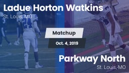Matchup: Ladue  vs. Parkway North  2019
