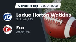 Recap: Ladue Horton Watkins  vs. Fox  2022