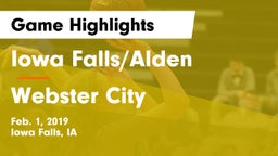 Iowa Falls/Alden  vs Webster City  Game Highlights - Feb. 1, 2019