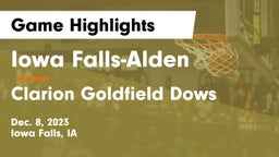 Iowa Falls-Alden  vs Clarion Goldfield Dows  Game Highlights - Dec. 8, 2023