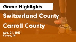 Switzerland County  vs Carroll County  Game Highlights - Aug. 21, 2023
