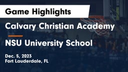 Calvary Christian Academy vs NSU University School  Game Highlights - Dec. 5, 2023