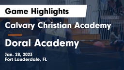 Calvary Christian Academy vs Doral Academy  Game Highlights - Jan. 28, 2023
