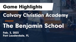 Calvary Christian Academy vs The Benjamin School Game Highlights - Feb. 3, 2023