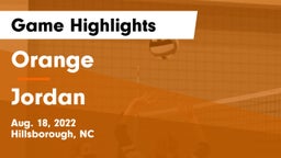 Orange  vs Jordan  Game Highlights - Aug. 18, 2022