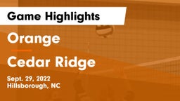 Orange  vs Cedar Ridge  Game Highlights - Sept. 29, 2022