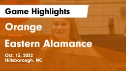 Orange  vs Eastern Alamance  Game Highlights - Oct. 13, 2022