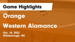 Orange  vs Western Alamance  Game Highlights - Oct. 18, 2022