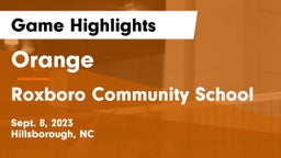 Orange  vs Roxboro Community School Game Highlights - Sept. 8, 2023