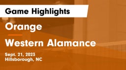 Orange  vs Western Alamance  Game Highlights - Sept. 21, 2023