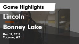 Lincoln  vs Bonney Lake  Game Highlights - Dec 14, 2016