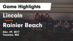 Lincoln  vs Rainier Beach  Game Highlights - Dec. 29, 2017