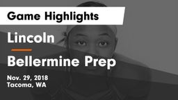 Lincoln  vs Bellermine Prep Game Highlights - Nov. 29, 2018