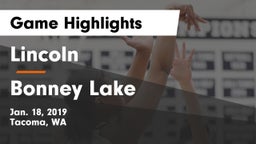 Lincoln  vs Bonney Lake  Game Highlights - Jan. 18, 2019
