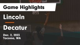 Lincoln  vs Decatur  Game Highlights - Dec. 2, 2023