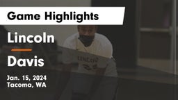 Lincoln  vs Davis  Game Highlights - Jan. 15, 2024