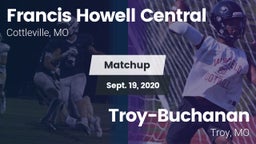 Matchup: Francis Howell Centr vs. Troy-Buchanan  2020