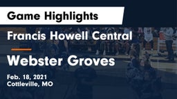 Francis Howell Central  vs Webster Groves  Game Highlights - Feb. 18, 2021