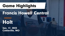 Francis Howell Central  vs Holt  Game Highlights - Jan. 17, 2023