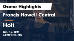 Francis Howell Central  vs Holt  Game Highlights - Jan. 16, 2024