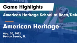 American Heritage School of Boca/Delray vs American Heritage Game Highlights - Aug. 30, 2022