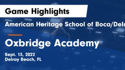 American Heritage School of Boca/Delray vs Oxbridge Academy Game Highlights - Sept. 13, 2022