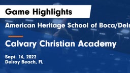 American Heritage School of Boca/Delray vs Calvary Christian Academy Game Highlights - Sept. 16, 2022