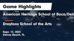 American Heritage School of Boca/Delray vs Dreyfoos School of the Arts Game Highlights - Sept. 12, 2023